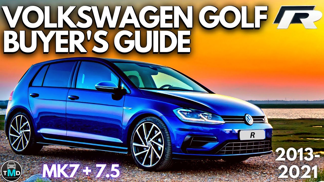Golf R buyers guide MK7 & MK7.5 (2013-2021) Avoid buying broken Golf R with common faults (2.0TSI)
