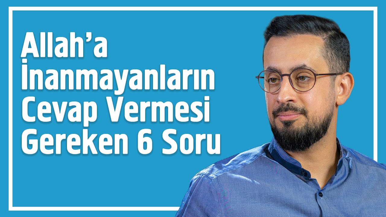 Allah'a İnanmayanların Cevap Vermesi Gereken 6 Soru - Organlar @Mehmet Yıldız