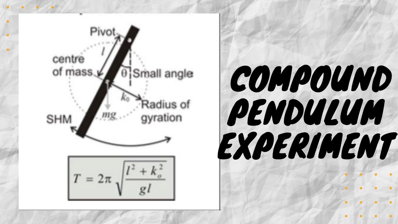 compound pendulum  تجربة البندول المركب