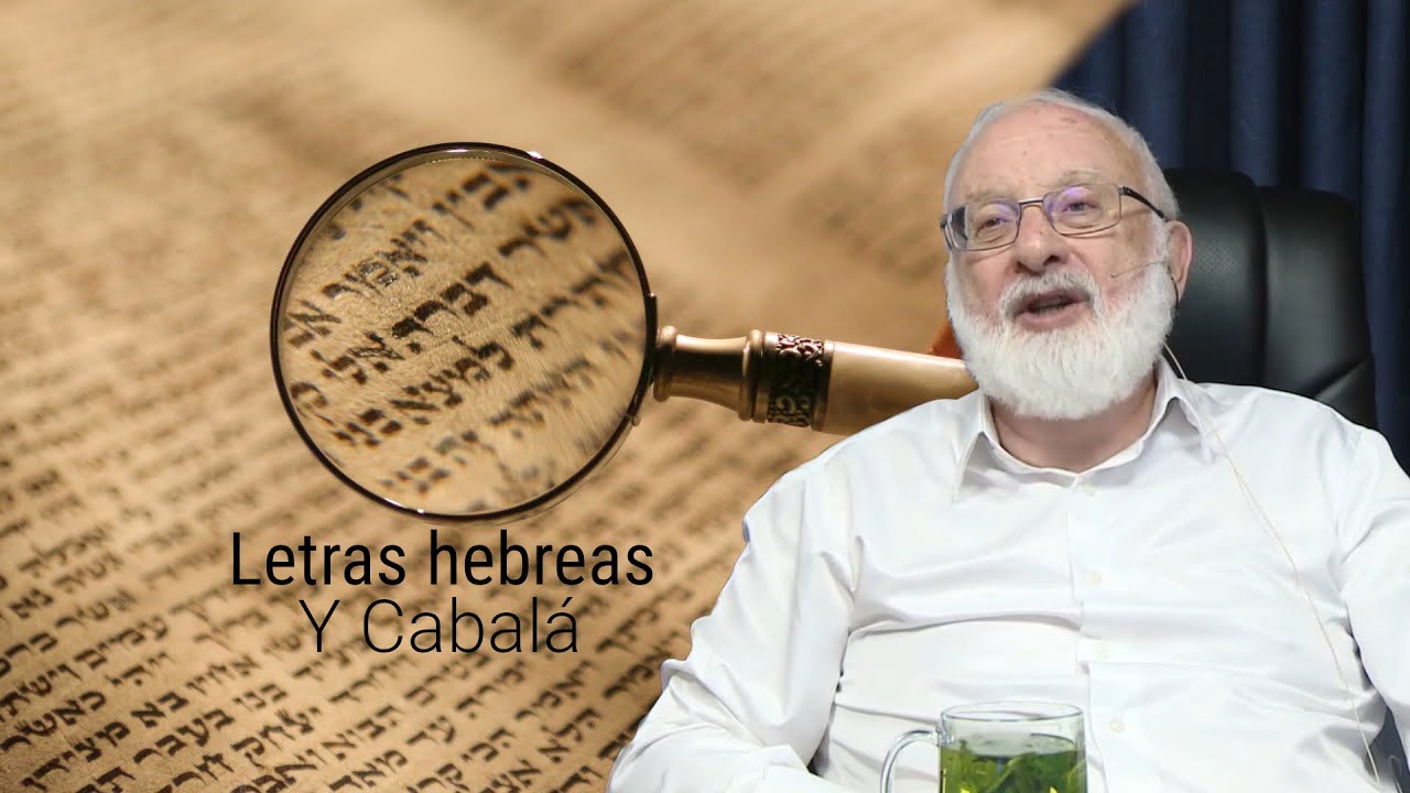 Cuál es el secreto de las letras hebreas según la Cabalá (1/2)
