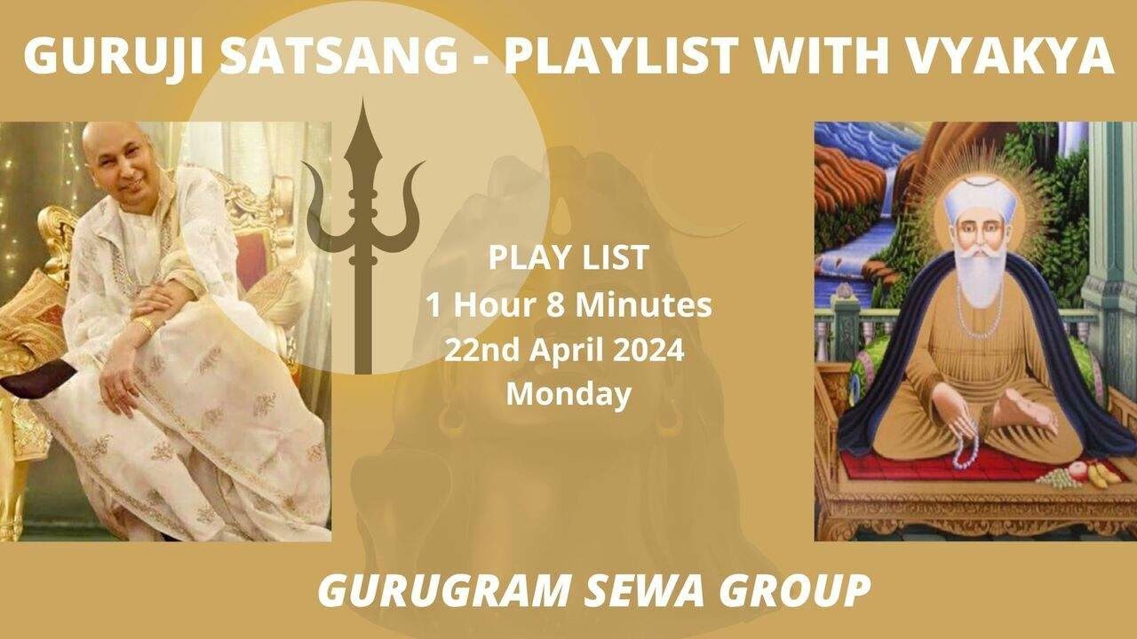 GURUGRAM SEWA GROUP - PLAYLIST WITH VYKHYA - 22nd APRIL 2024
