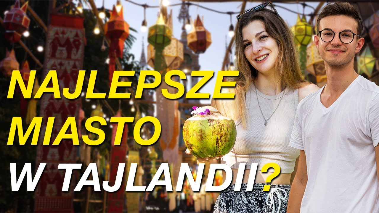 Chiang Mai - czy warto tutaj przyjechać?