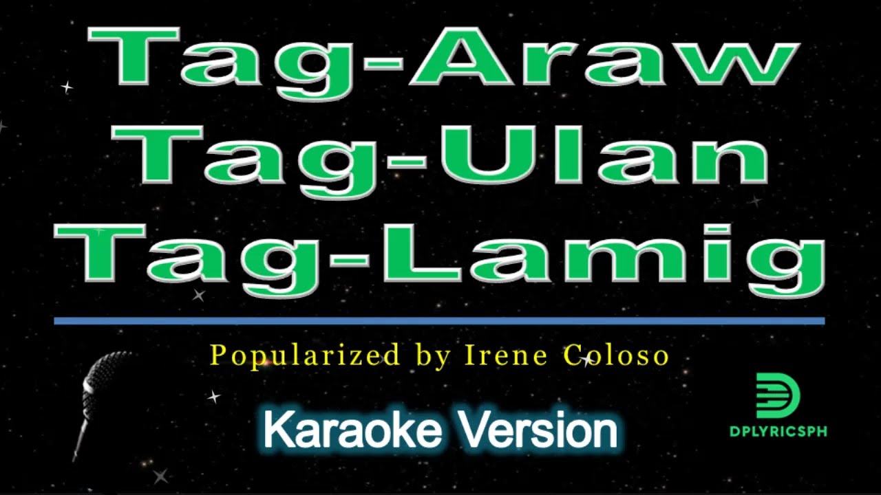 Irene Coloso  - Tag Araw Tag Ulan Tag Lamig (karaoke version)