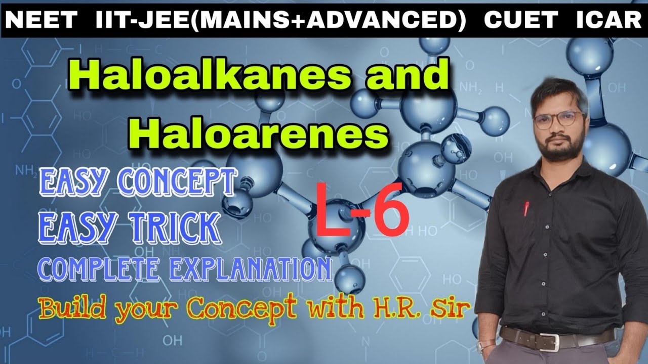 Haloalkane (L-6) MOP (Complete) From Hydrocarbons & Halogen exchange, Alkane, Alkene,Alkyne.
