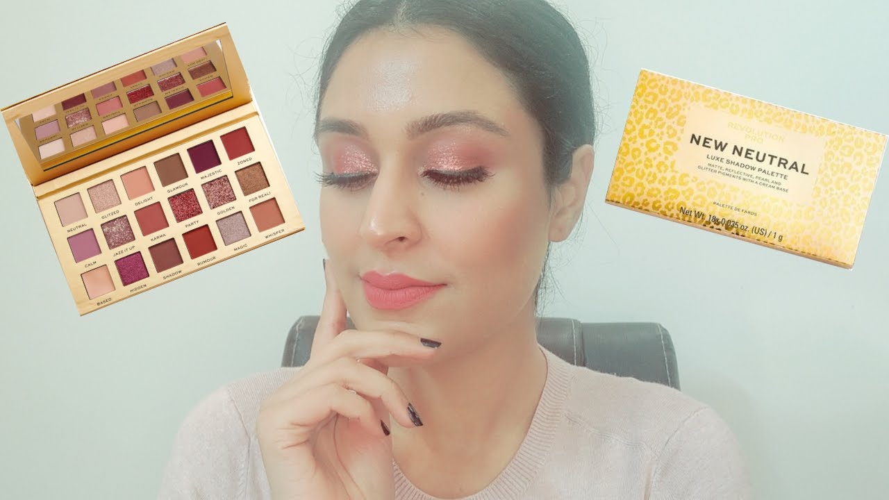 REVOLUTION PRO NEW NEUTRAL EYESHADOW PALETTE REVIEW & TUTORIAL | Chetali Chadha