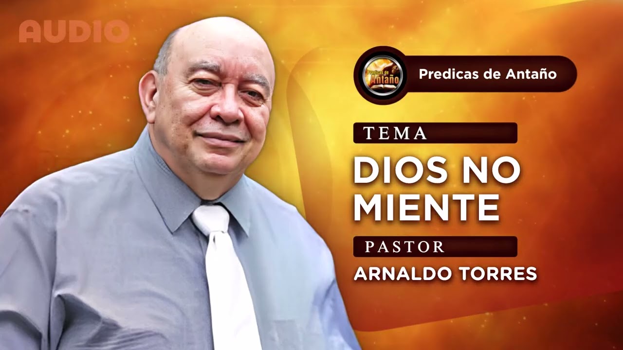 Dios No Miente | Arnaldo Torres | Audio | Completo