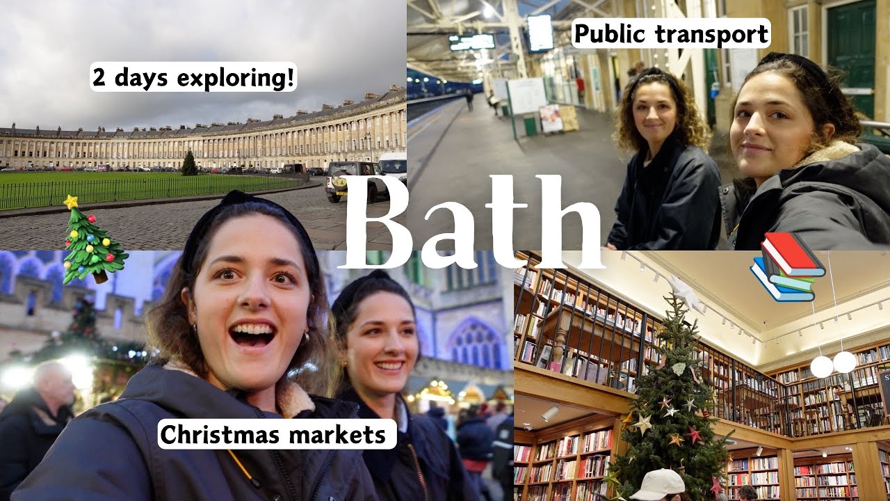 48 HOURS IN BATH *the realities of travelling