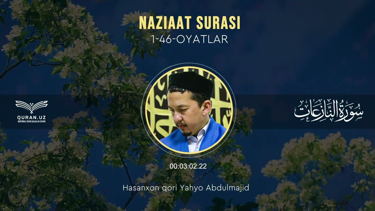 79. NAZIAAT SURASI 1-46-OYATLAR | HASANXON YAHYO ABDULMAJID