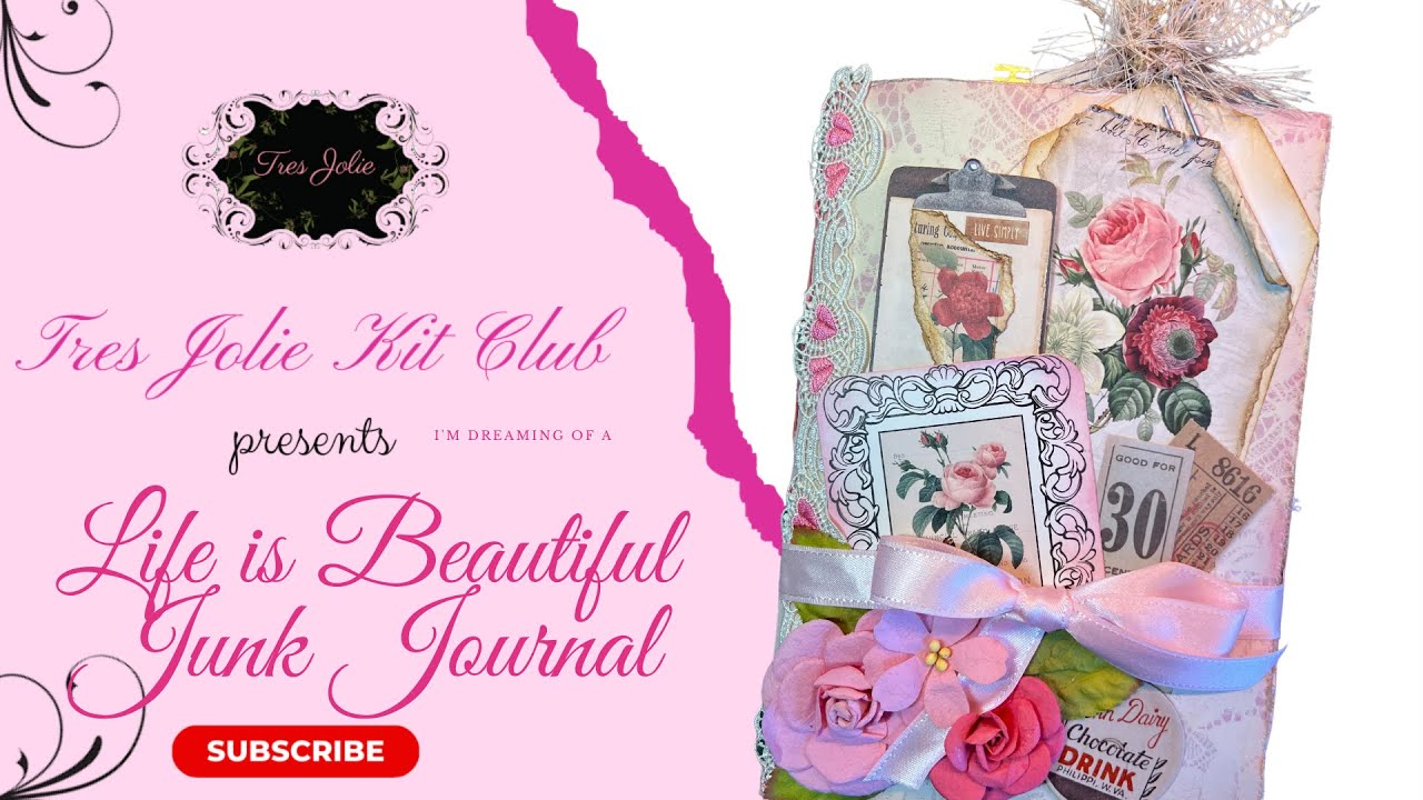 Life is Beautiful Junk Journal