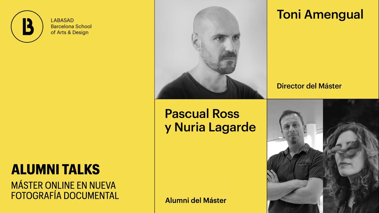 LABASAD ALUMNI TALKS - Conoce la experiencia en el Máster Online en Nueva Fotografía Documental