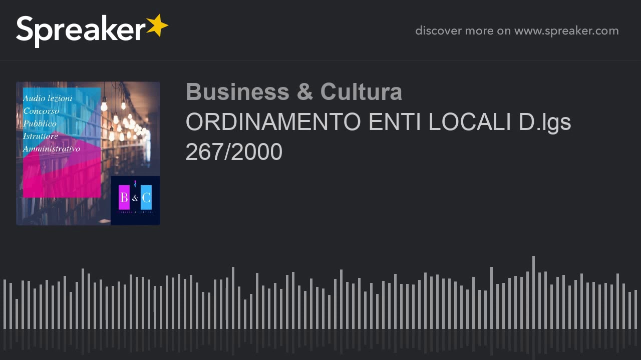 ORDINAMENTO ENTI LOCALI D.lgs 267/2000 (Audio)