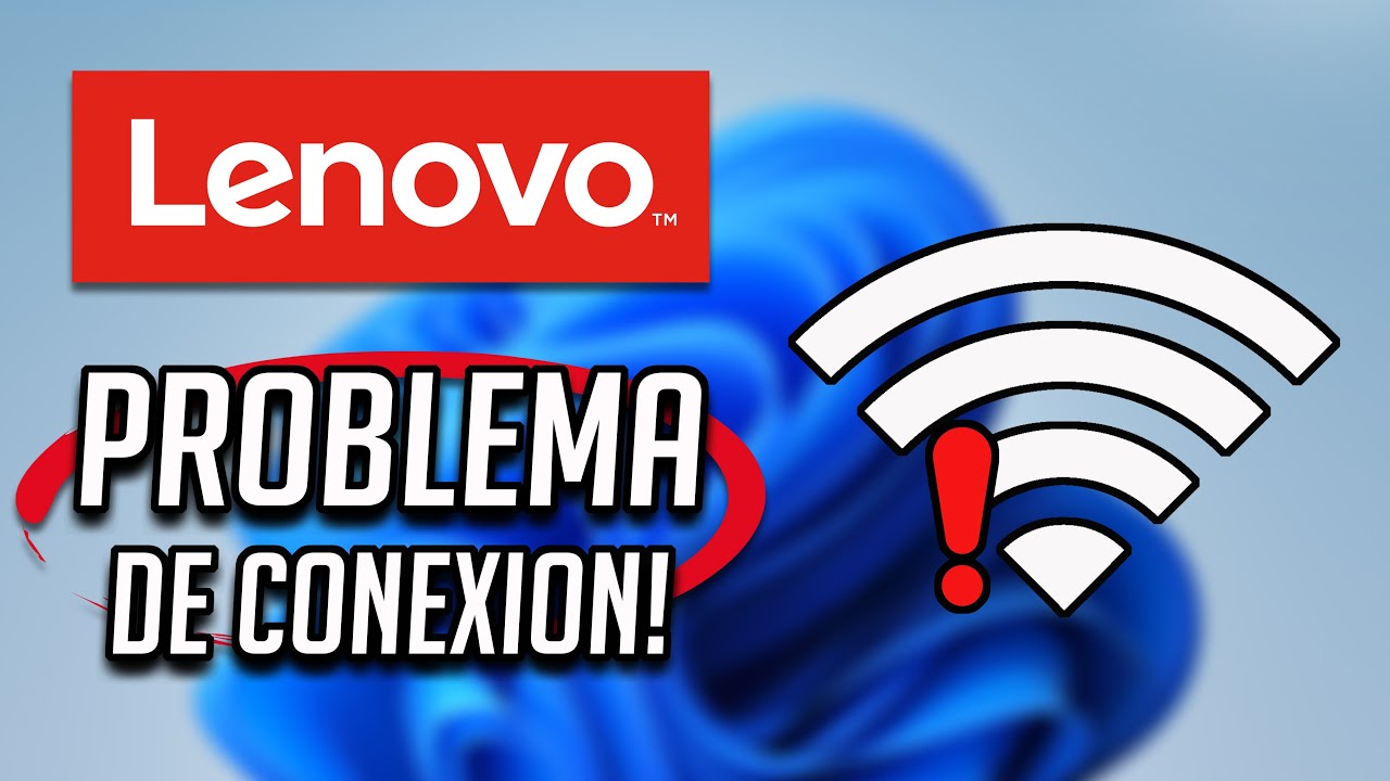 Solucionar los problemas de conexi&oacute;n a Internet Lenovo en Windows 11 | 2026 | M&eacute;todo Definitivo