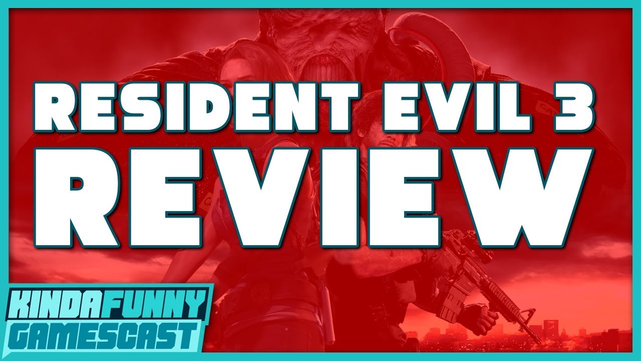 Resident Evil 3 Remake Review - Kinda Funny Gamescast Ep. 14