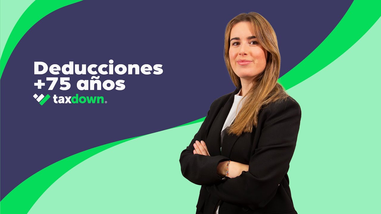 Deducción por ascendiente mayor de 75 años | TaxDown