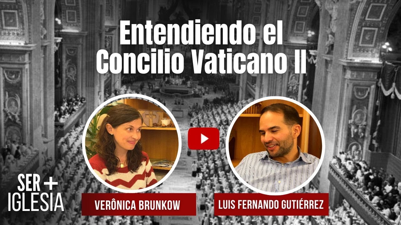 Entendiendo el Concilio Vaticano II