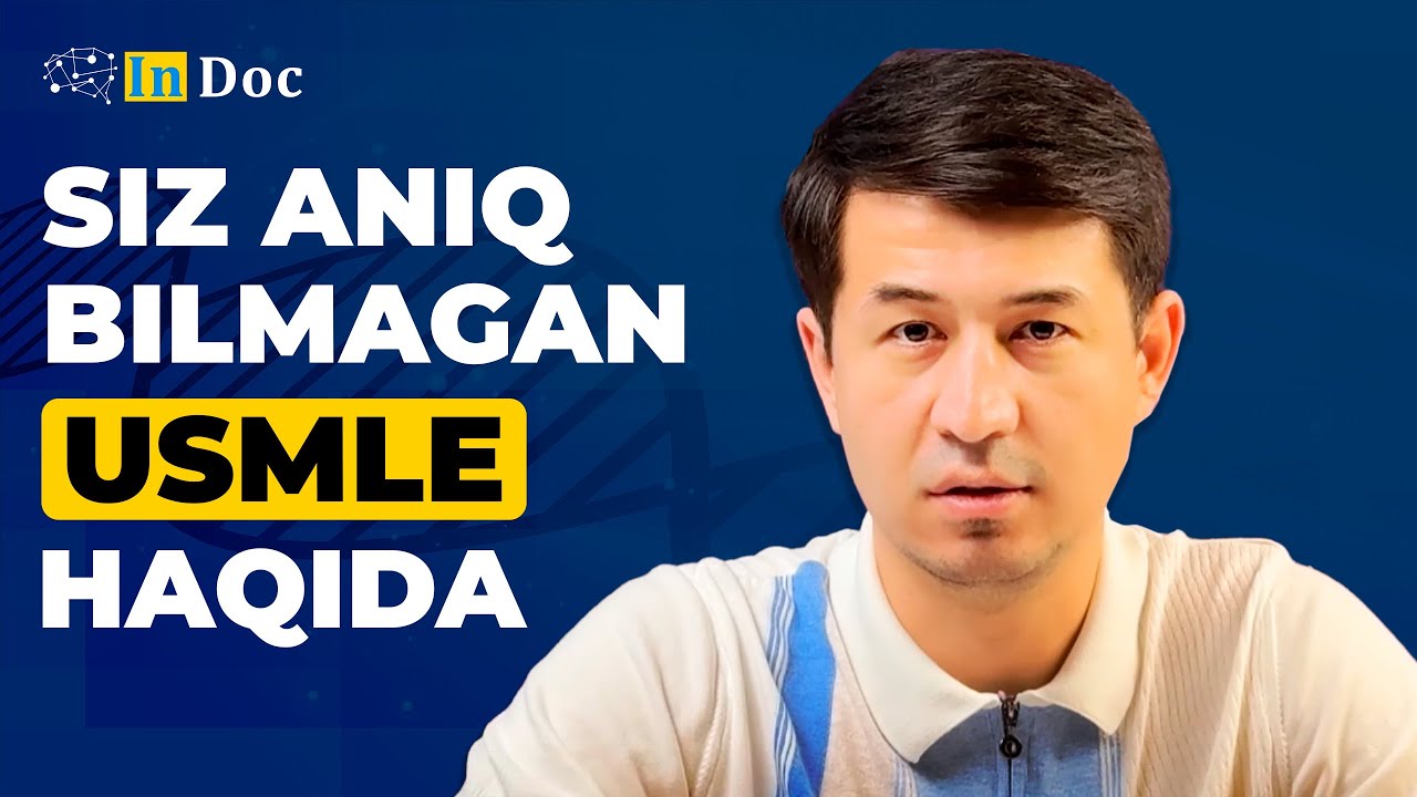 Siz aniq bilmagan USMLE haqida