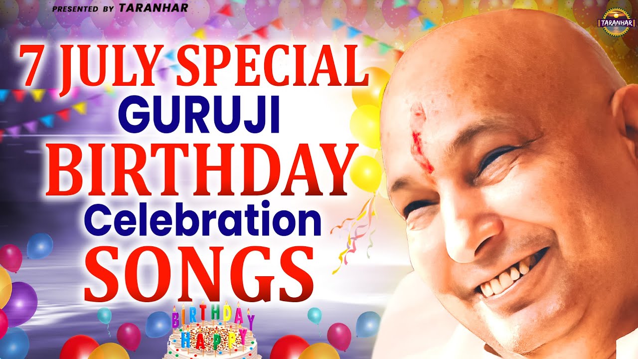 7 July Special ( Guruji Birthday Celebration Songs )- Non Stop Guru Ji Birthday Bhajan | Guru Bhajan
