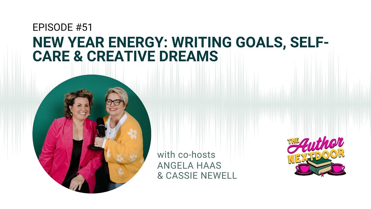 Episode 51: New Year Energy: Writing Goals, Self-Care & Creative Dreams