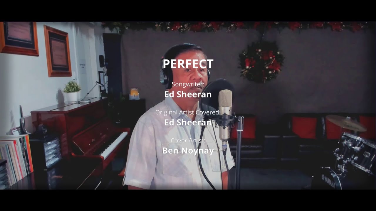 PERFECT - by Ed Sheeran (Vocal Cover by Ben Noynay)