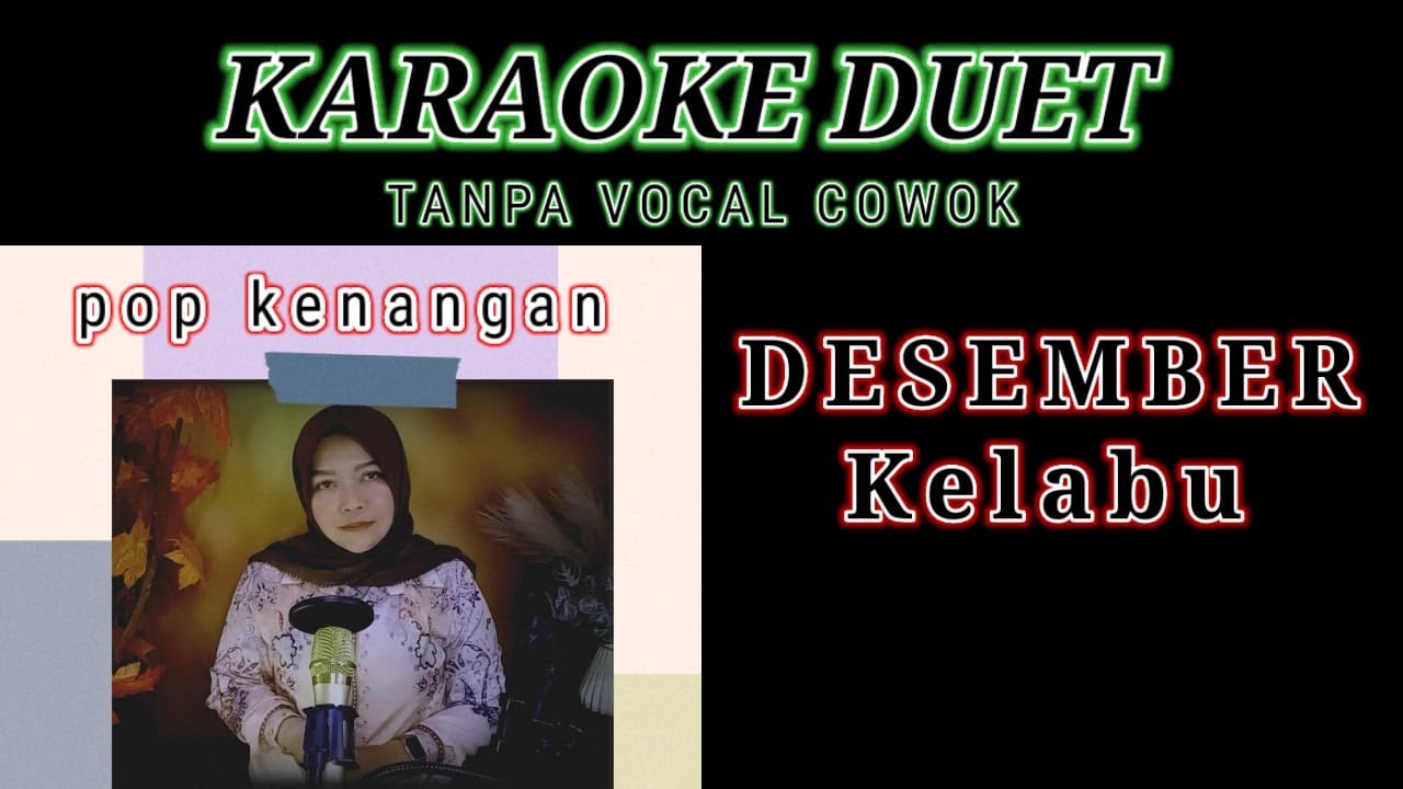 DESEMBER KELABU - KARAOKE || Tanpa Vocal Cowok || Ciptaan A. Riyanto