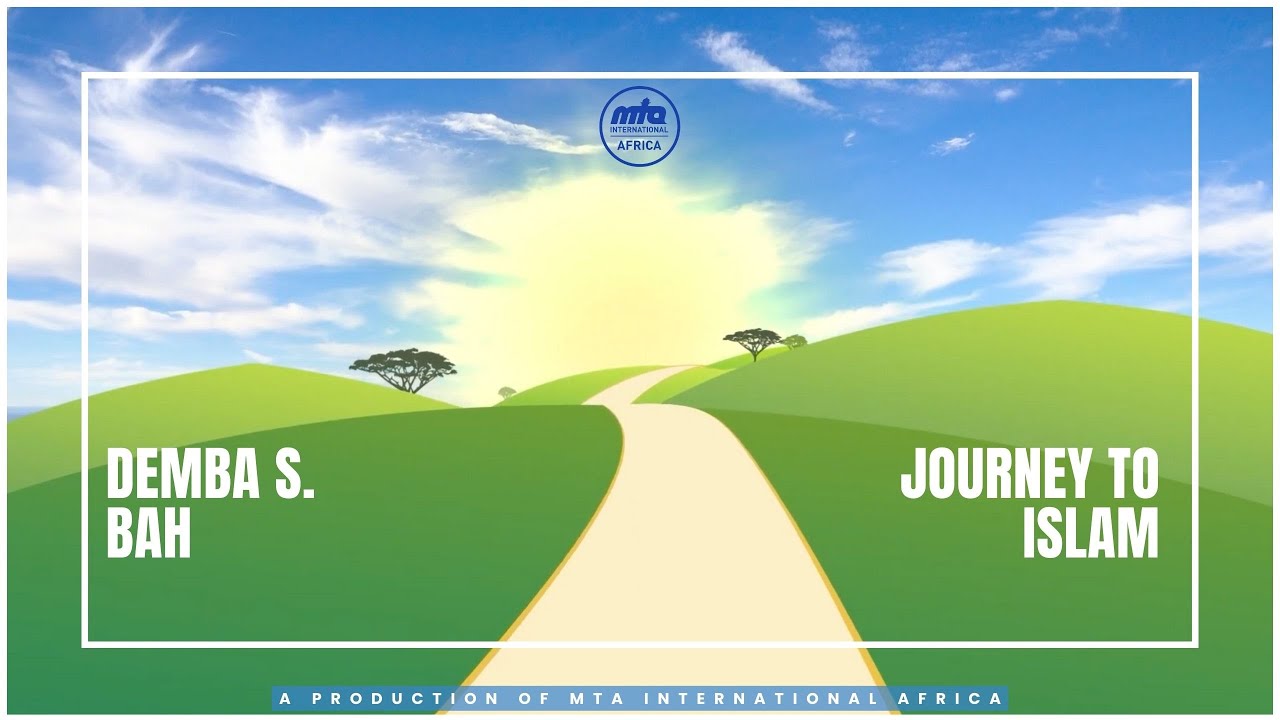 Journey To Islam | Demba S. Bah