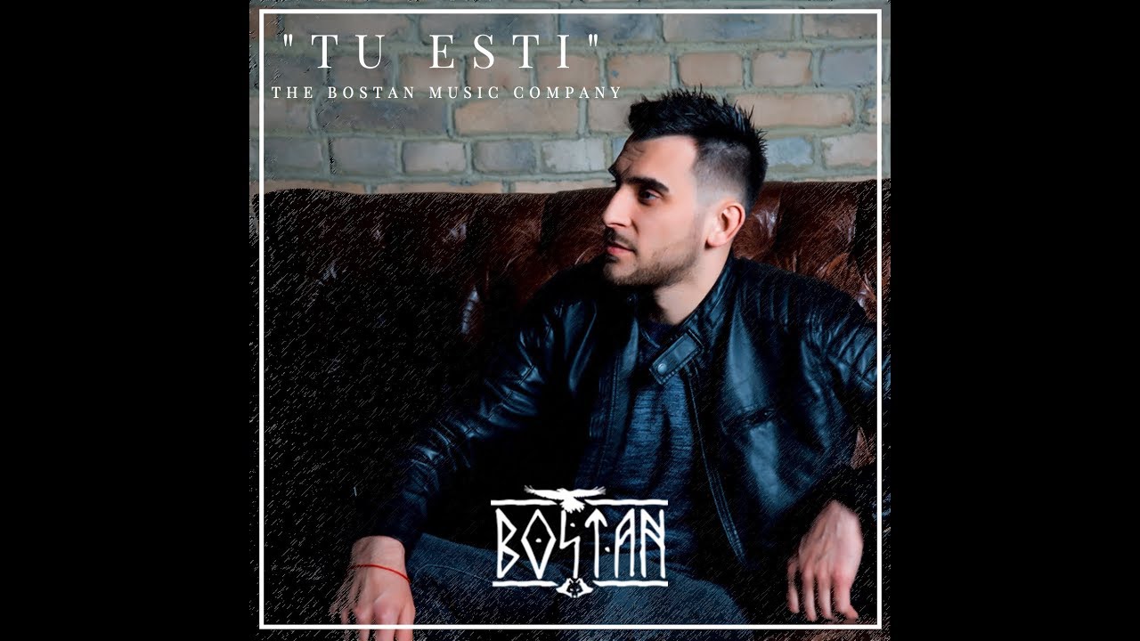 Bostan-Tu Esti