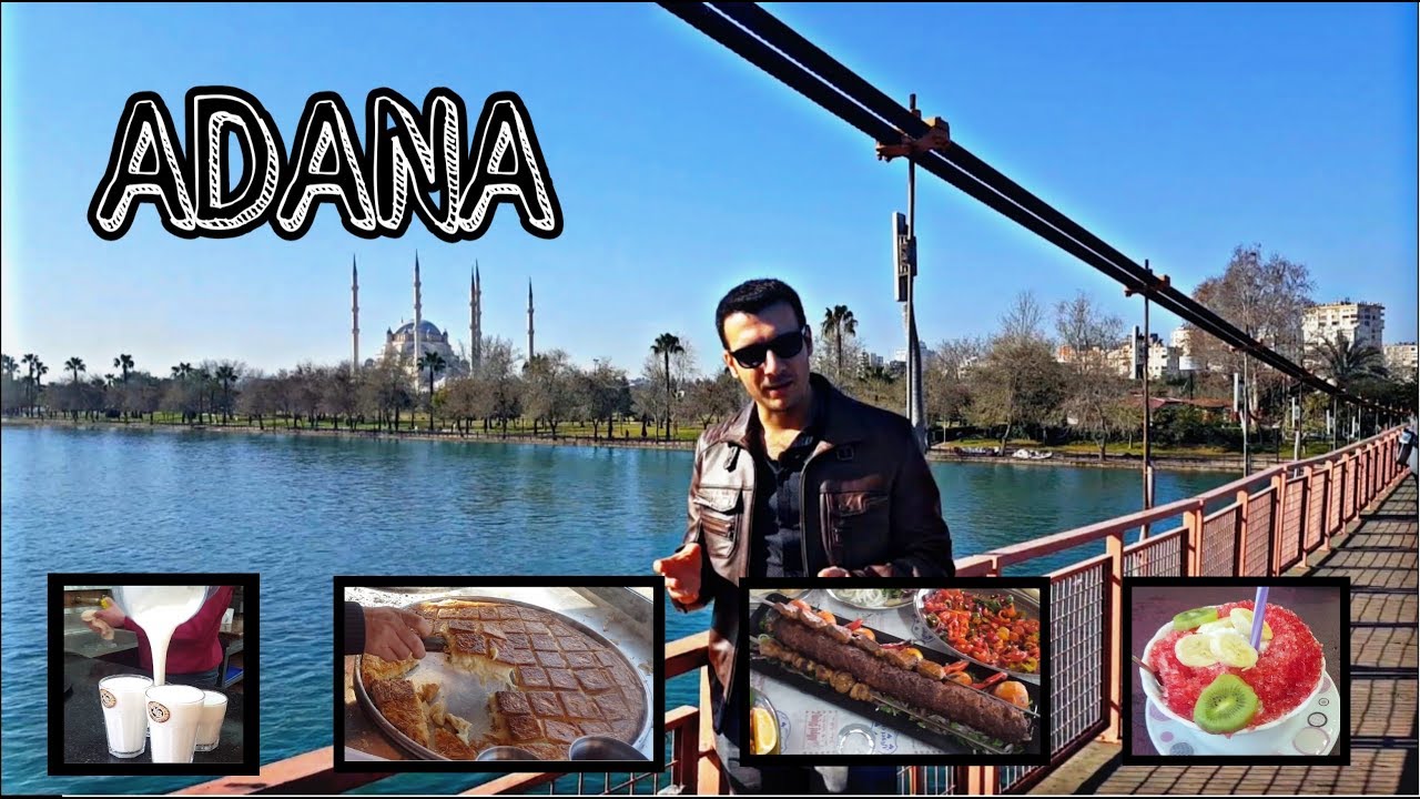 ADANA GEZİSİ (1Günde Adanada Yapılabilecekler)