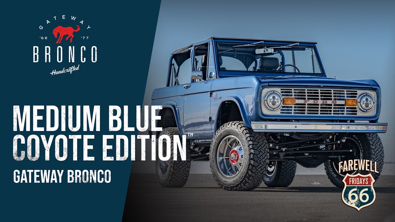 Available Now | Medium Blue Metallic Coyote Edition™ Gateway Bronco | Farewell Fridays