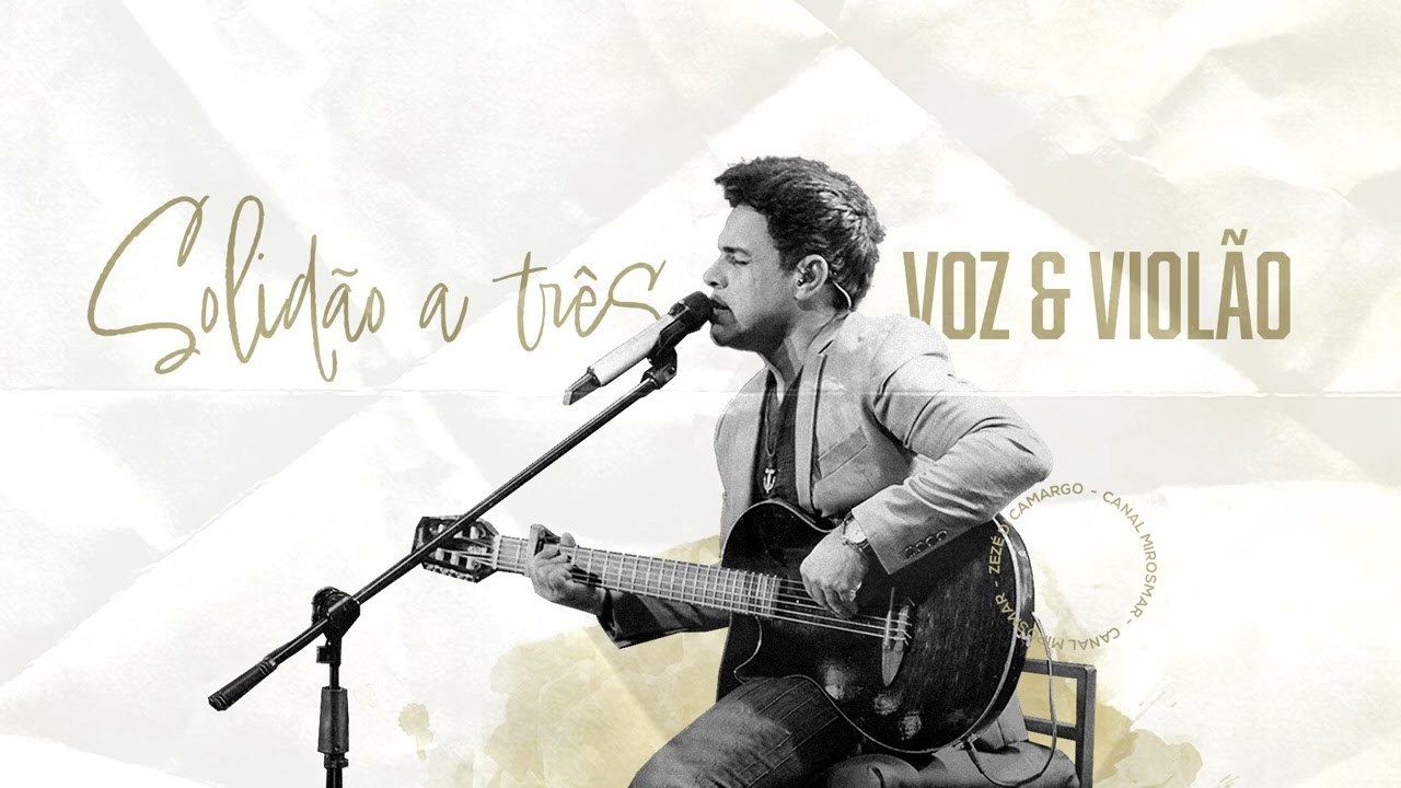 Solidão a Três - Zezé Di Camargo & Luciano | Voz e Violão | Canal Mirosmar