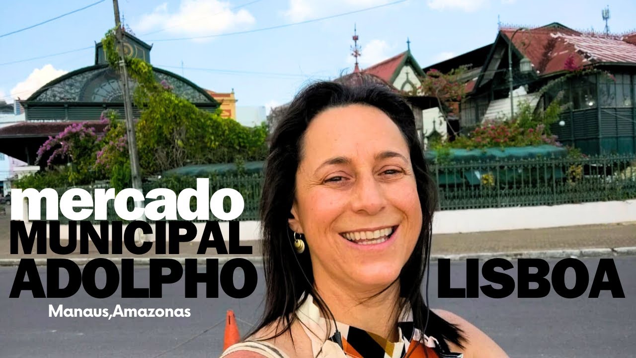 Mercado Municipal Adolpho Lisboa Manaus: Mercado Histórico, Mercado de Manaus