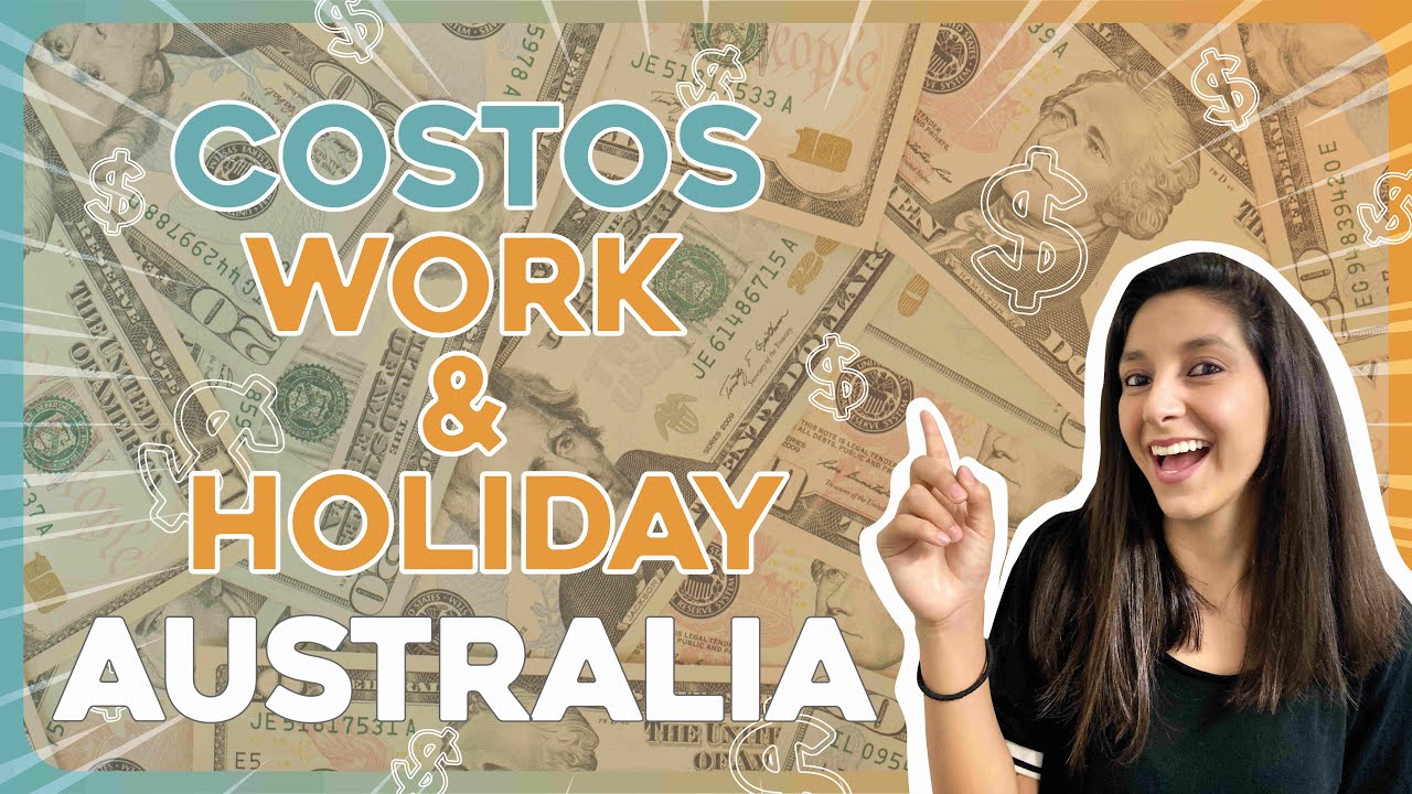 Costos del programa de la visa Work & Holiday Australia