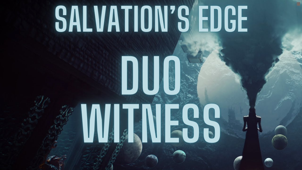 Duo Witness - Salvation's Edge (Destiny2 - Episode 1: Echoes)