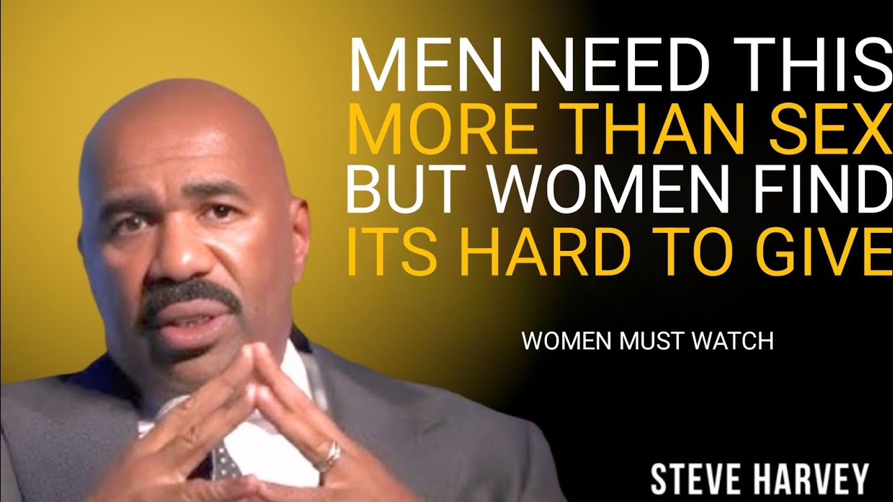 MEN NEED THIS MORE THAN SEX | A TRUTH WOMEN STRUGGLE TO ACCEPT/_❤️‍🩹Steve Harvey motivational speech