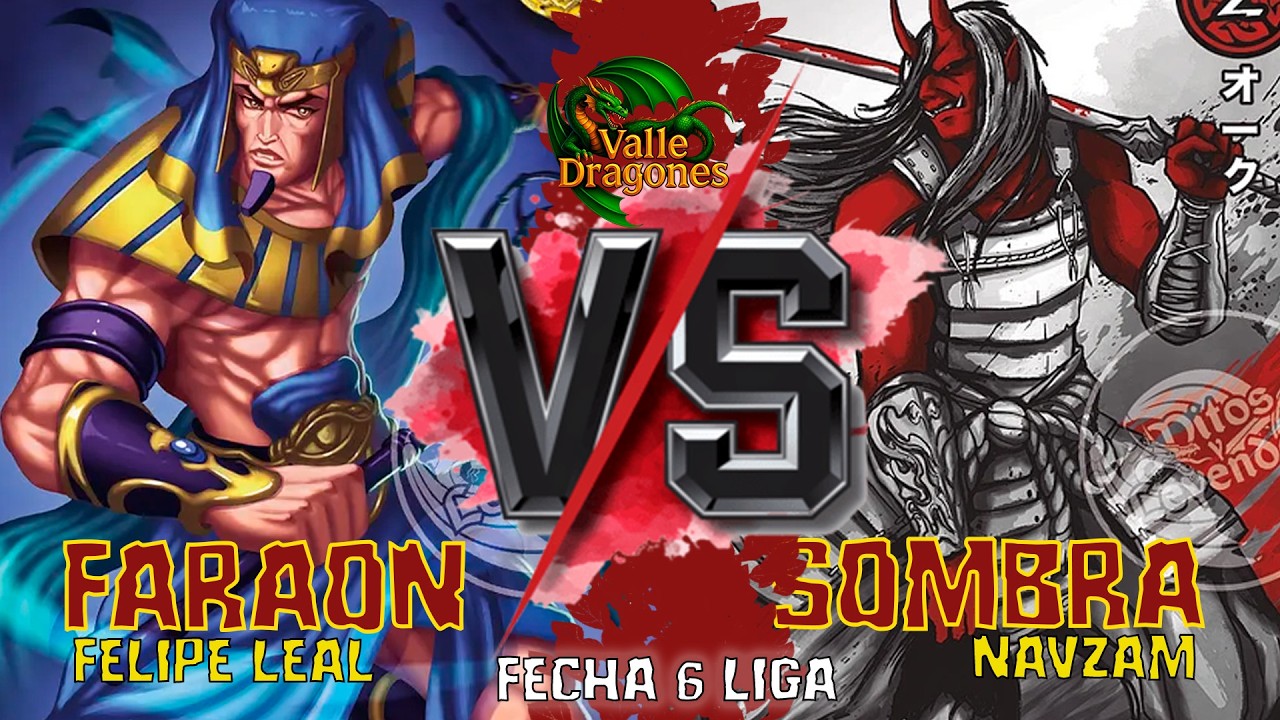FECHA #6 LIGA VALLE DRAGONES - FARAÓN VS SOMBRA | MYL PB