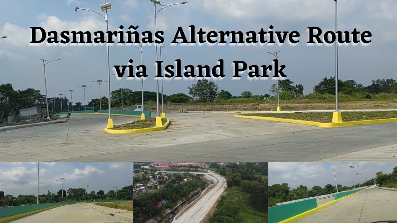 Dasma Alternative Route Update: ISLAND PARK #aejtv #accessroad
