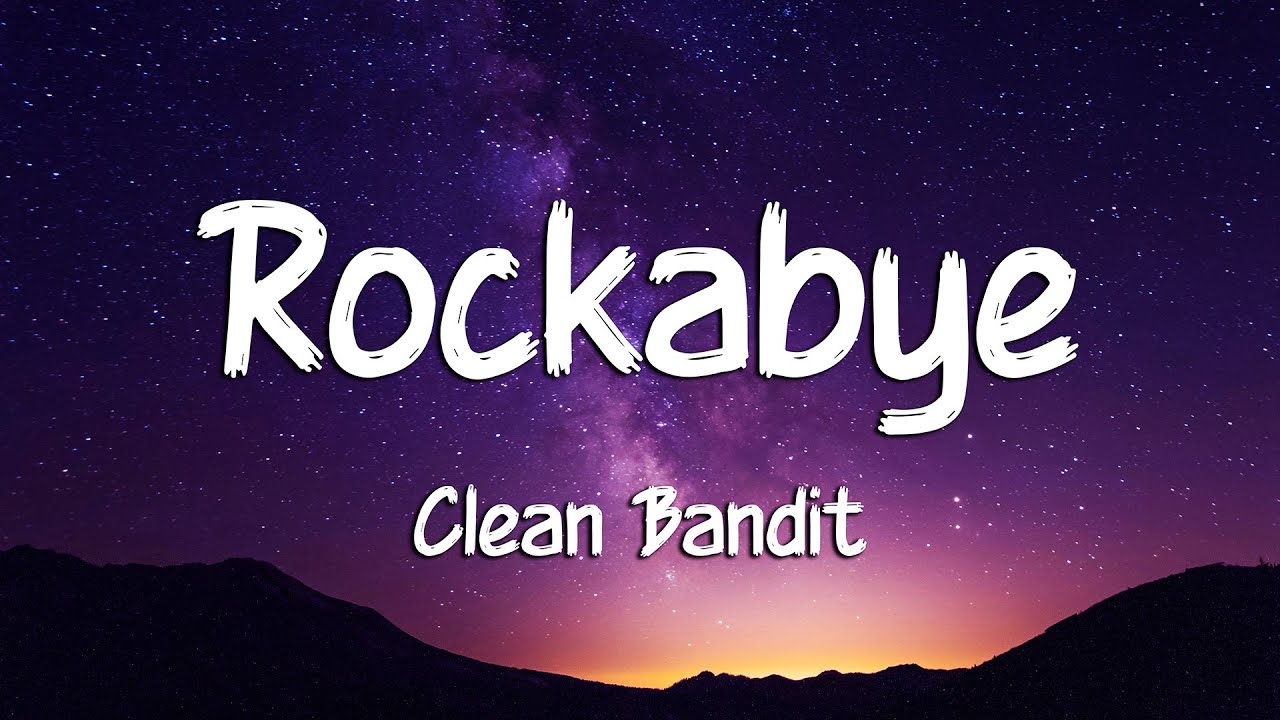 Clean Bandit - Rockabye (Lyrics) feat. Sean Paul & Anne-Marie (Loop Video)