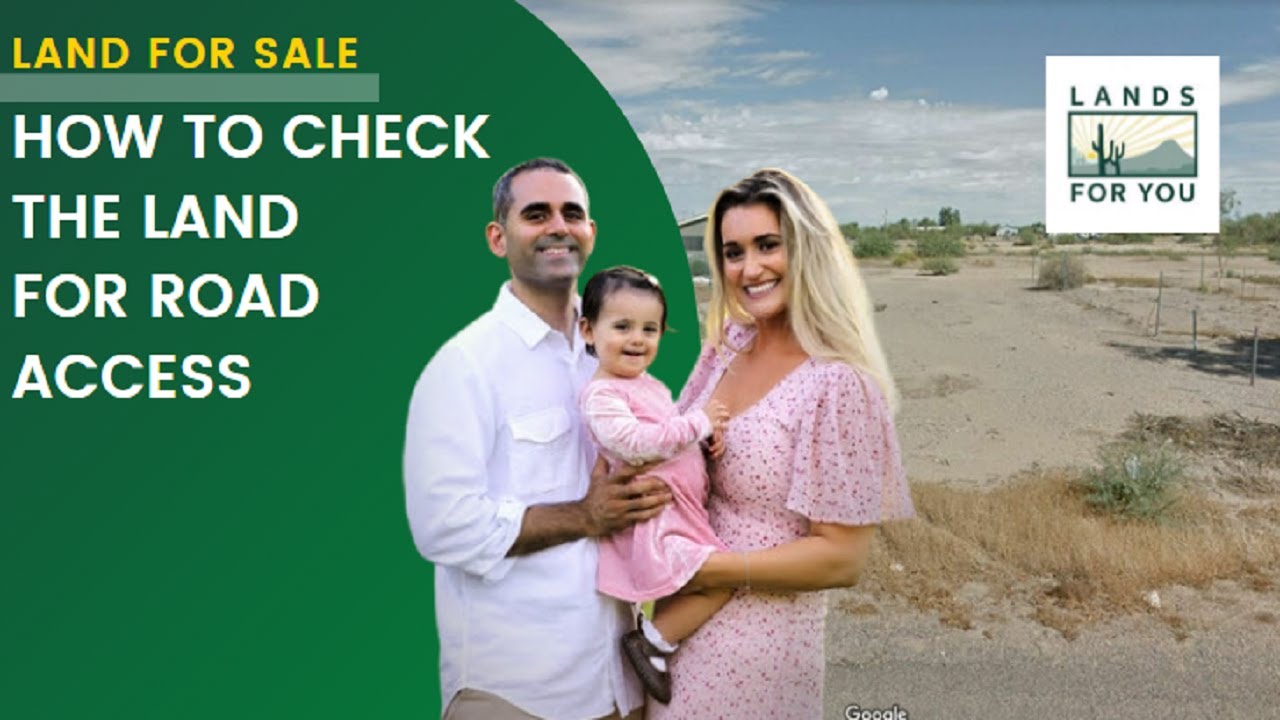 How to Check the Land for Road Access | Lands For You