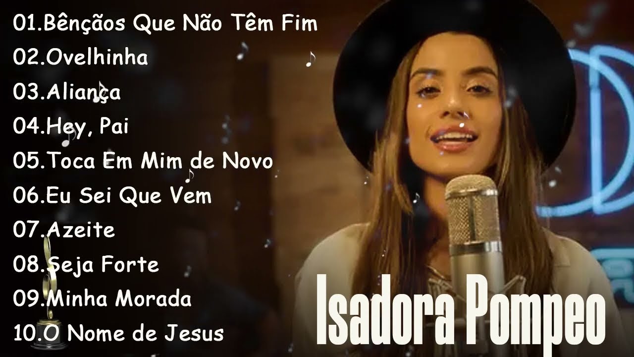 ISADORA POMPEO - Louvores de adoração a Deus | AS 10 MELHORES E MAIS TOCADAS