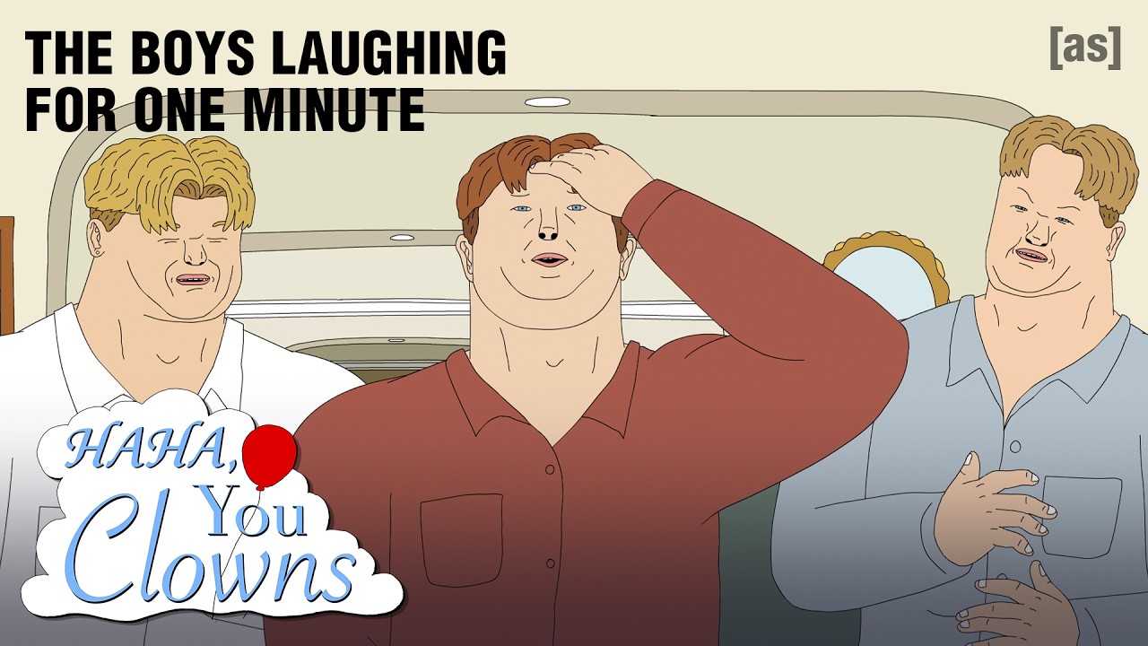 The Boys Laughing For One Minute | Haha, You Clowns | adult swim