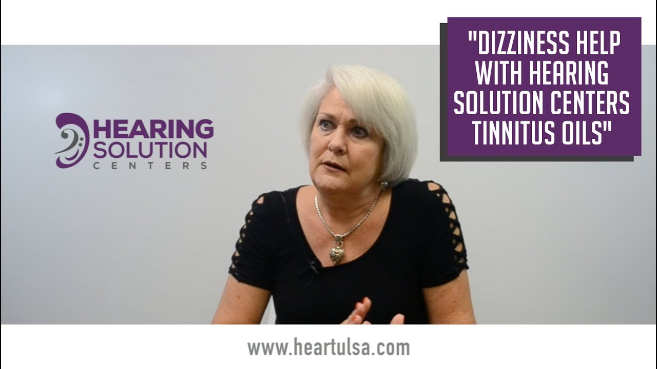 Dizziness Help with Hearing Solution Centers Tinnitus Oils