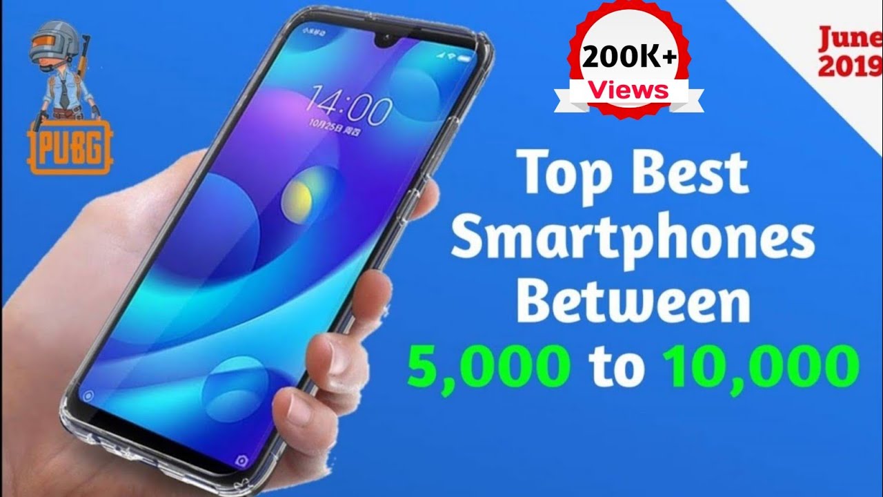 Top Best Smartphones Between 5,000 to 10,000 Rupees || June 2019 || ExploreDEE