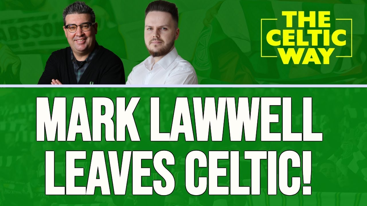 Mark Lawwell RESIGNS as Celtic's head of recruitment