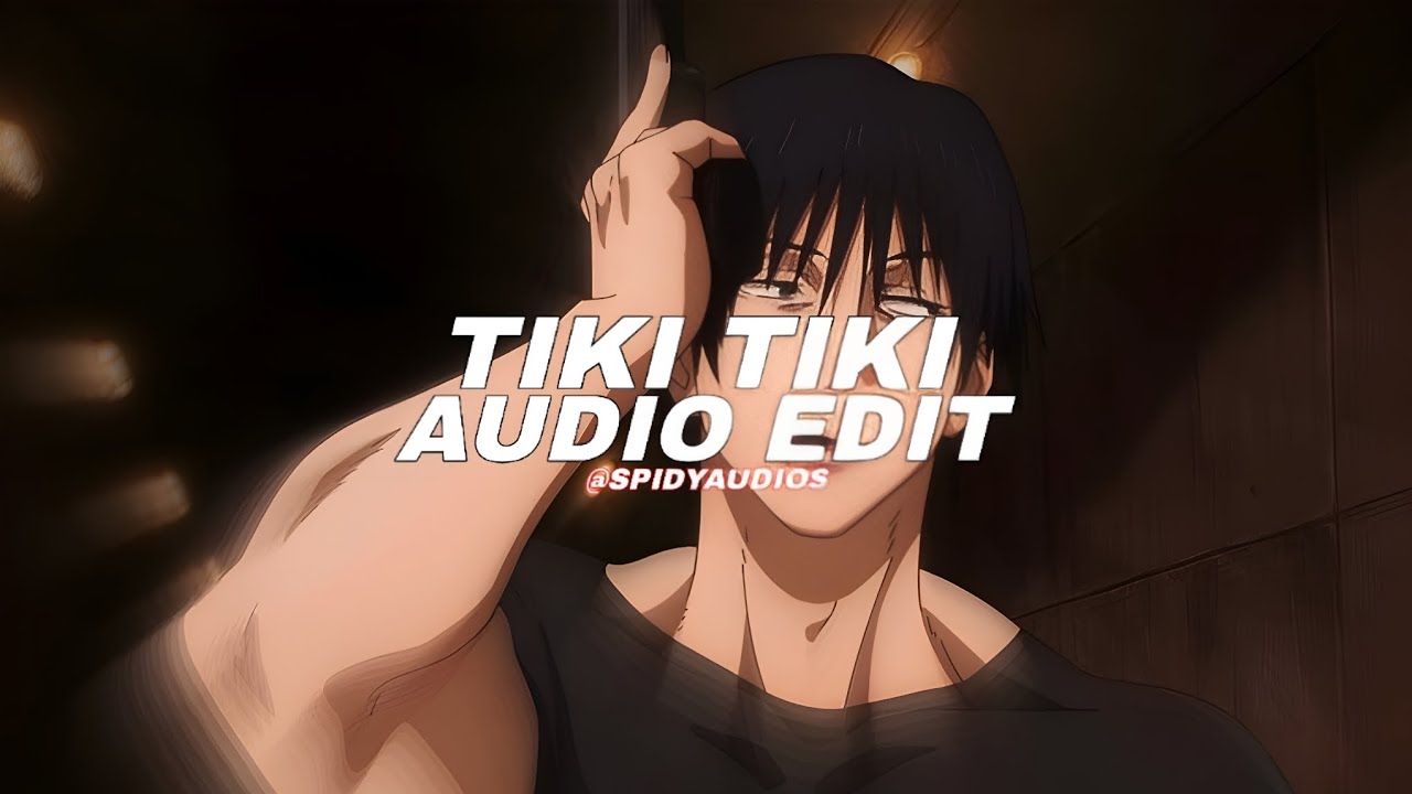 Tiki Tiki - QMIIR - ( slowed/best part ) [edit audio]