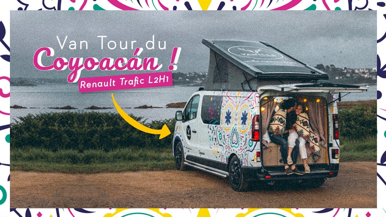 VAN TOUR du Coyoacán - Renault Trafic Aménagé L2H1 🚚