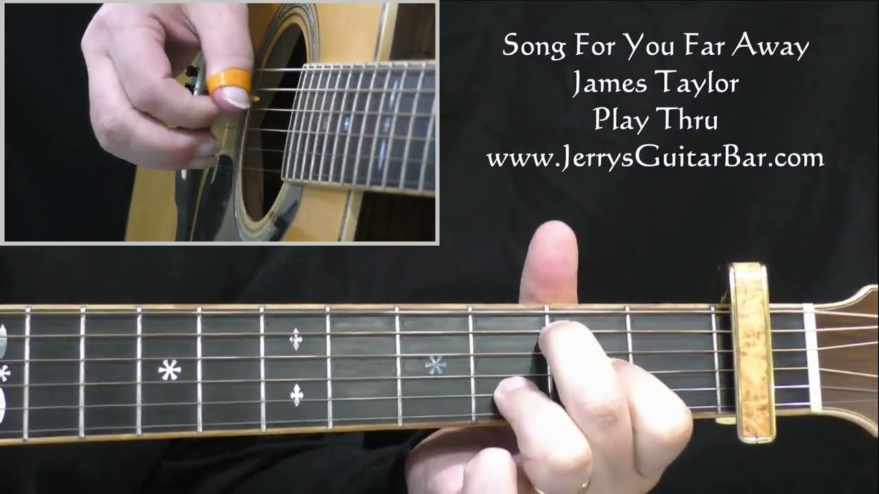 James Taylor Song For You Far Away Guitar Play Thru
