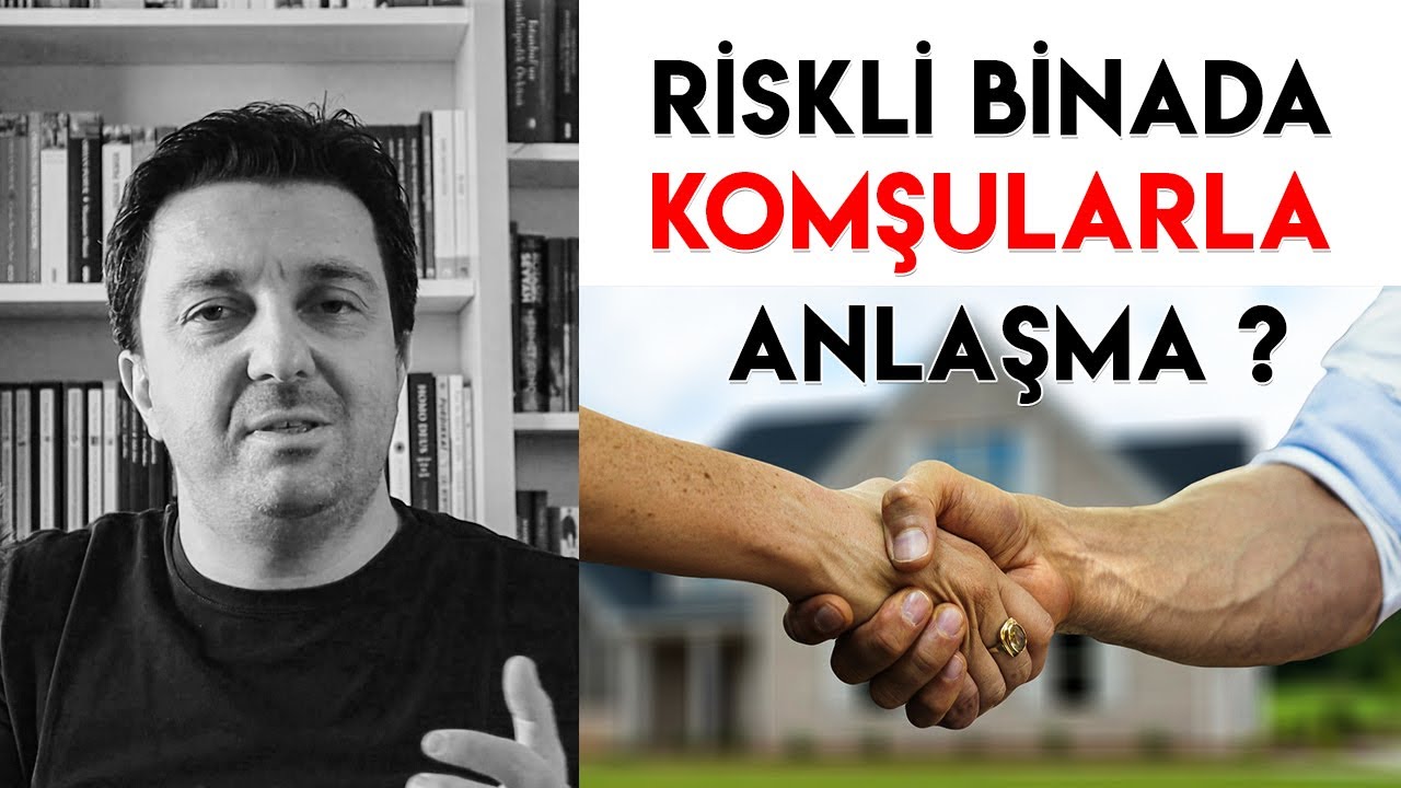 RİSKLİ YAPIDA Hissedarlar ile Nasıl Anlaşılır? / Çürük Binalar Nasıl Yenilenir?  / Kentsel Dönüşüm