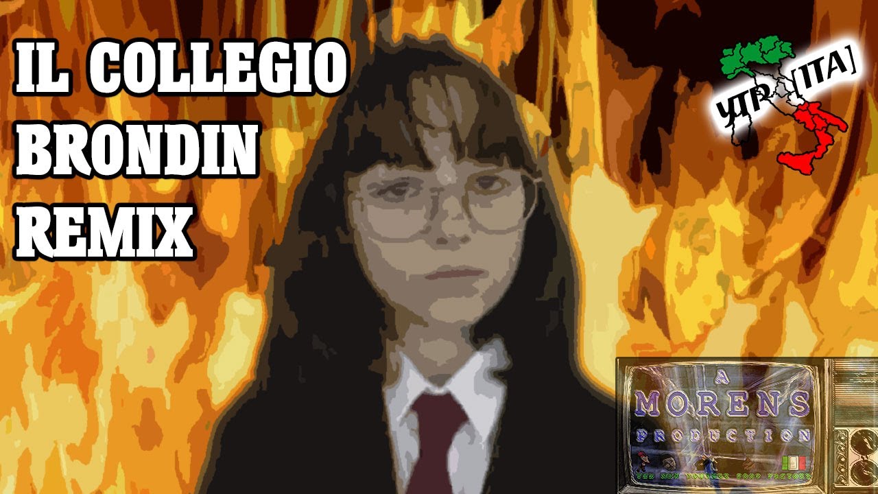 Il Collegio Brondin REMIX [MP YTP]
