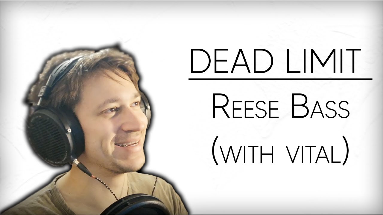 Neurofunk Sound Design - Dead Limit Reese (Vital)