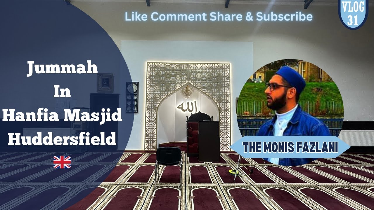 Jummah In Hanfia Masjid Huddersfield 🇬🇧 || Vlog #31 || #themonisfazlani #huddersfield #jummamubarak