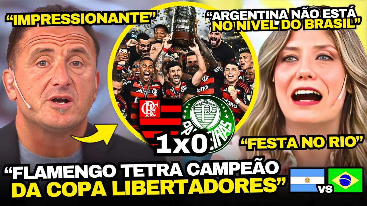 IMPRENSA ARGENTINA CHOCADA COM FLAMENGO TETRACAMPEÃO E DOMÍNIO DO BRASIL NA LIBERTADORES